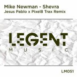 Mike Newman - Shevra (Jesus Pablo & Pixel8 Trax Remix)