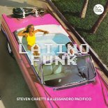 Steven Caretti & Alessandro Pacifico - Latino Funk (Original Mix)