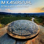 DJ Tim Gladis and Anna Frida - Im Kaiserstuhl