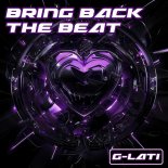 G-lati - Bring Back the Beat! (Radio Edit)