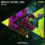 Impulse Factory, Erax - Beatbox (Original Mix)