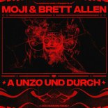 MOJI & Brett Allen - A Unzo Und Durch (Extended Mix)