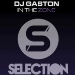 Dj Gaston - In The Zone (Original Mix)