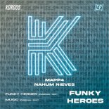 MAPP4, Nahum Nieves - Funky Heroes (Original Mix)