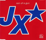 JX - Son Of A Gun