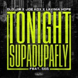 Old Jim,joe kox,levina hope - Tonight (feat. 666) (Supadupafly)