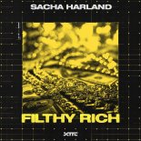 Sacha Harland - Filthy Rich