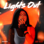 Lady Faith - Lights Out (Original Mix)