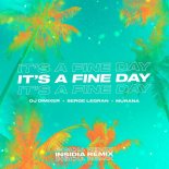 DJ DimixeR, Serge Legran & MURANA - It’s A Fine Day (Insidia Remix)