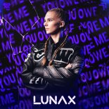 LUNAX - You Owe Me