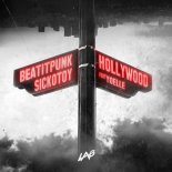 BeatItPunk feat. SICKOTOY & Yoelle - Hollywood