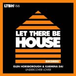 Glen Horsborough, Karmina Dai - Undercover Lover (Extended Mix)