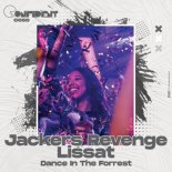 Jackers Revenge x Lissat - Dance in the Forrest