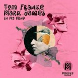 Tom Franke, Mark James (AU) - In My Mind (Extended Mix)