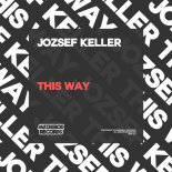 Jozsef Keller - This Way (Extended Mix)