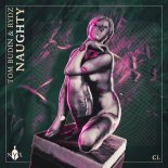 Tom Budin & Rydz - Naughty (Extended Mix)