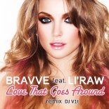 Bravve - Love That Goes Around (DJ VIT Remix)