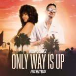 Robin Schulz Feat. Izzy Bizu - Only Way Is Up (Extended Mix)