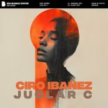 Ciro Ibañez - Juglar C (Original Mix)