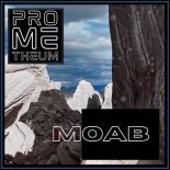 PROMETHEUM - MOAB (Original Mix)