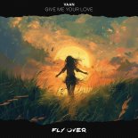 Vaan - Give Me Your Love