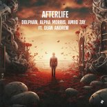 Alpha Morris & Amiio Zay, Dolphan Feat. Dean Andrew - Afterlife