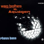 Warp Brothers vs. Aquagen - Phatt Bass (Warp Brothers Phatt Mix)