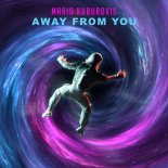 Mario Kuburovic - Away From You