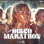 Don Diablo & R3HAB Feat. NEEKA - Disco Marathon (Extended Mix)