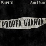 King Cruff x Banx & Ranx - PROPPA GHANDA