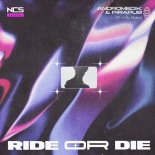 Andromedik, Pirapus, Indy Skies - Ride or Die