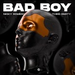 Nicky Romero & Third ≡ Party - Bad Boy