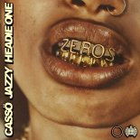 Casso & Jazzy feat. Headie One - Zeros