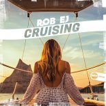 Rob EJ - Cruising (Original Mix)