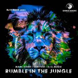 Marc Korn & Semitoo Feat. DJ E-Maxx - Rumble In The Jungle (DJ E-Maxx Remix Edit)