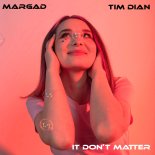 Tim Dian feat. Margad - It Dont Matter