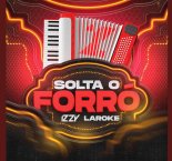 Izzy Silva, Laroke - Solta o Forró