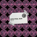 Spectral Sun - Do It (Extended Mix)