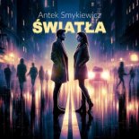 Antek Smykiewicz - Światła