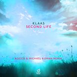 Klaas - Second Life (Rocco & Michael Roman Remix)