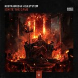 Hellsystem & Restrained - Ignite The Game (Extended Mix)