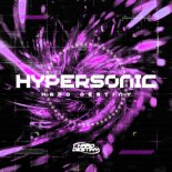 Hard Destiny - Hypersonic (Pro Mix)