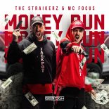 The Straikerz, Mc Focus - Money Run