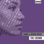 Lampe & Joseph Disco - The Crown (Original Mix)