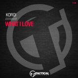 Korqi - What I Love (Extended Mix)