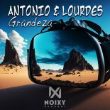 Antonio & Lourdes - Grandeza (Original Mix)