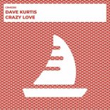 Dave Kurtis - Crazy Love (Extended Mix)