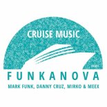 Mark Funk, Mirko & Meex, Danny Cruz - Funkanova (Original Mix)