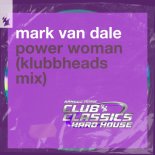 Mark Van Dale, Enrico - Power Woman (Klubbheads Extended Mix)