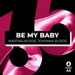 Martina Budde x Johanna Budde - Be My Baby (Radio Edit)